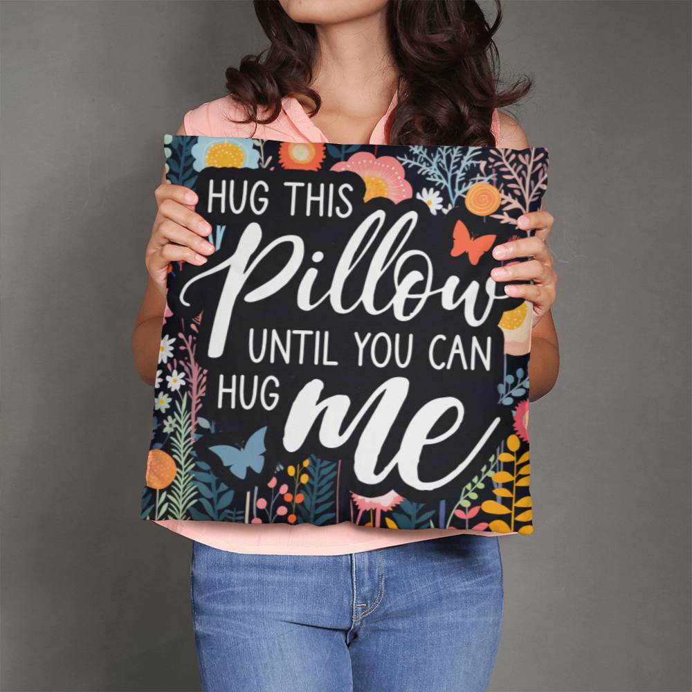 Hug This Pillow