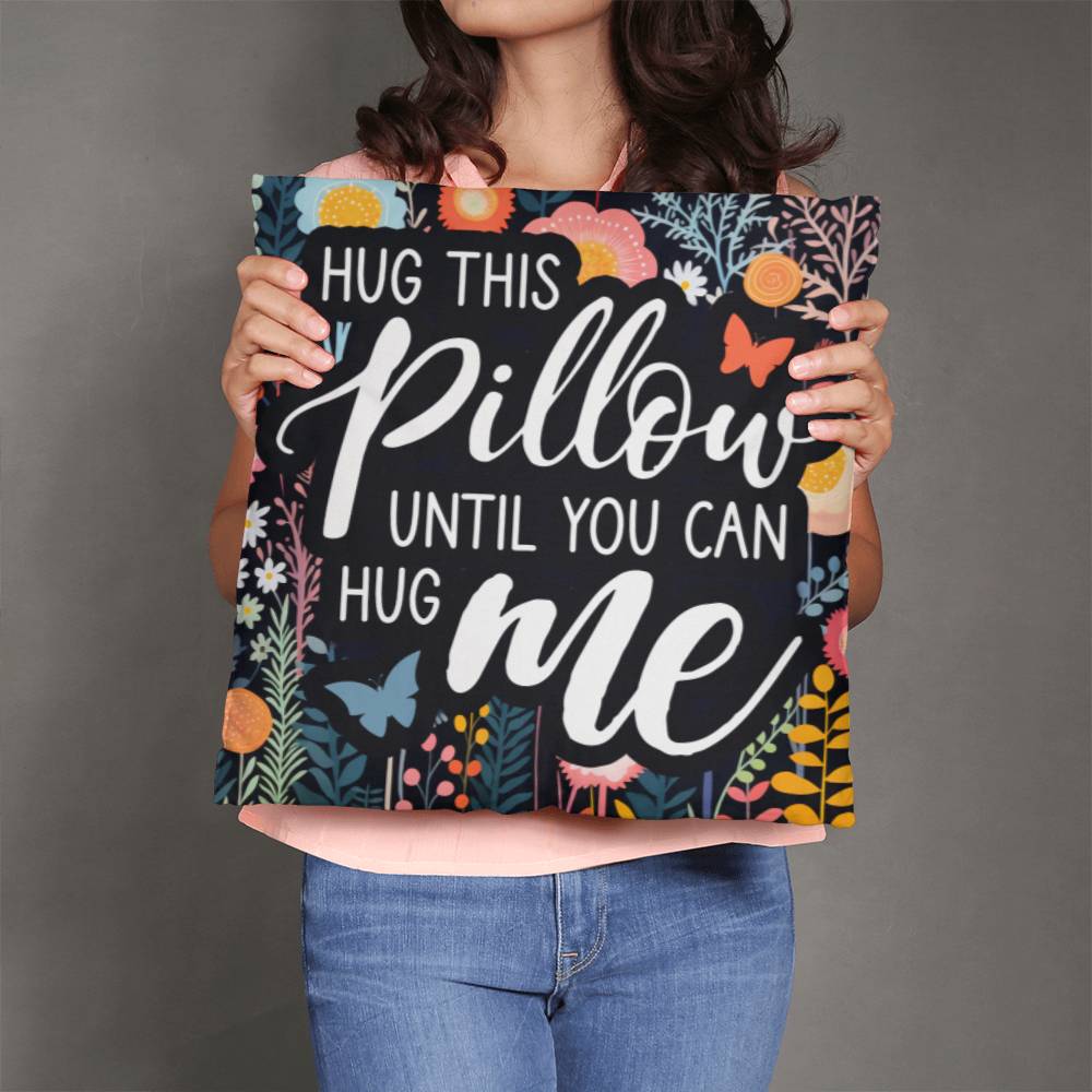 Hug This Pillow