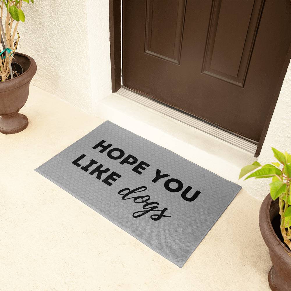 Hope You Like Dogs Mat