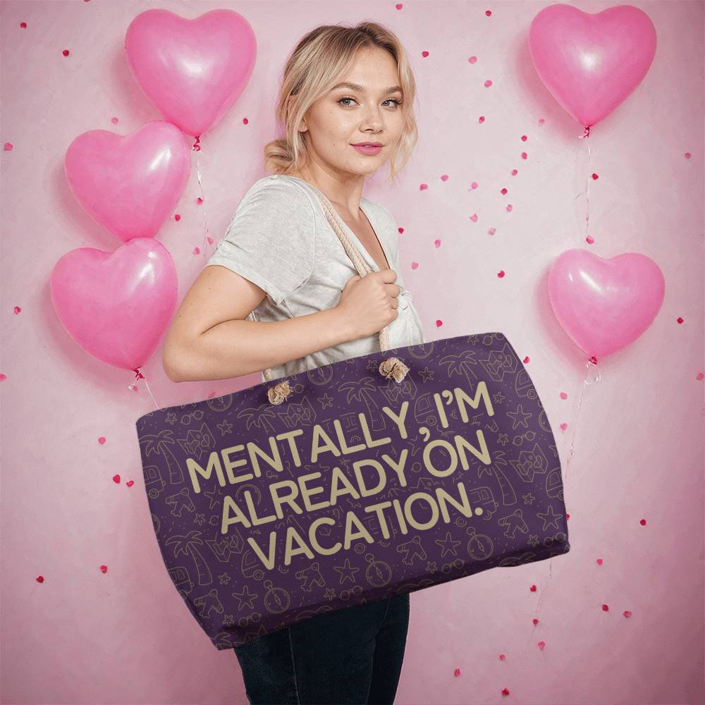 "Vacation Mindset" Weekender Tote