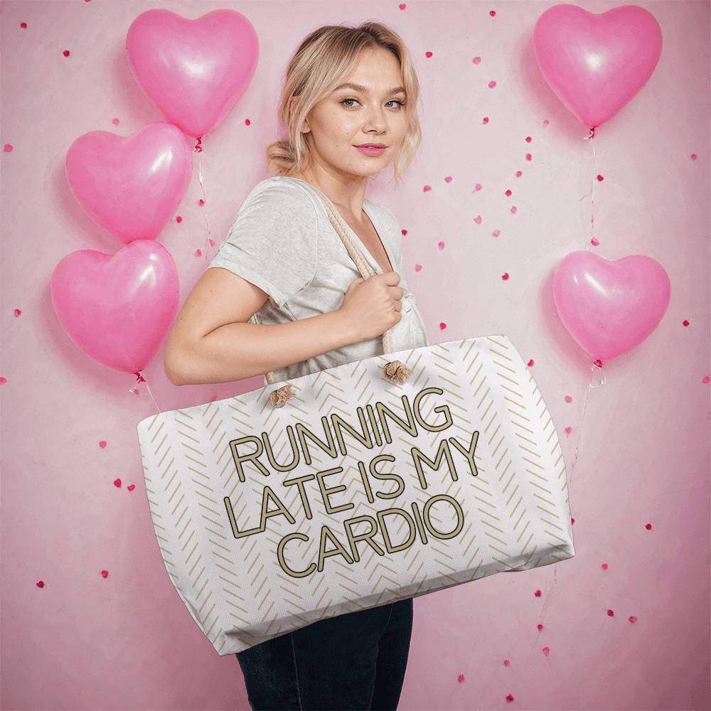 "Running Late" Weekender Tote