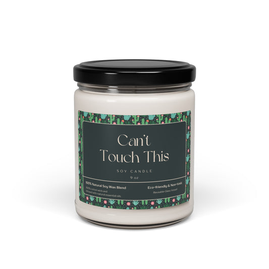 "Can't Touch This" Soy Candle