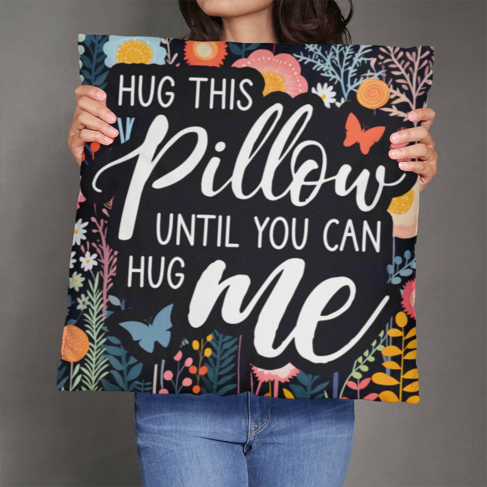 Hug This Pillow